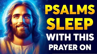 Sleep In The Goodness Of God | Peaceful Bedtime Prayers From Psalms To Help You Sleep Blessed