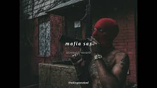 mafia saz // slowed & reverb