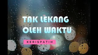 KERISPATIH – TAK LEKANG OLEH WAKTU (Cover & Lyric) – COVER BY Hasmita Ayu & Rusdi