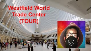 Westfield World Trade Center (TOUR)