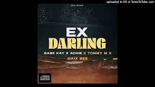 Ex Darling (2024)-Gabz Kay ft Achie x Tommy m x Maix Bee