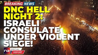 🔴BREAKING: Israeli Consulate SOS! DNC Security Diverted! Chicago in Chaos! Drone Footage of Battle!🔴