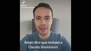 Brozo dice que revisará a Claudia Sheinbaum