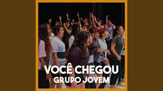 Você Chegou (Ao Vivo)