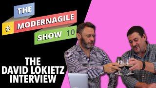 #ModernAgileShow 10 | The Tar Pit, Agile Leadership interview with David Lokietz