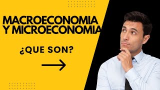 "¿Qué es la Macroeconomía y Microeconomía? 📈💡 ¡Entiende la Economía Fácilmente!"