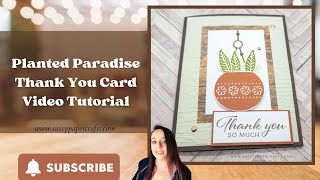 Planted Paradise Thank You Card Video Tutorial