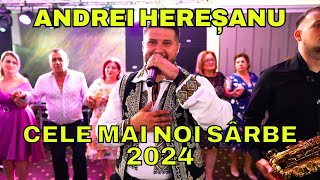 👉 ANDREI HERESANU 🔥 CELE MAI NOI SARBE ❌ COLAJ MUZICA DE PETRECERE 2024