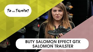 #ToCzyTamto: buty Salomon Effect GTX vs Salomon Trailster