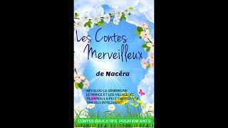 Les contes merveilleux de Nacera en LANGUE KABYLE