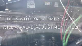 DD15 with bad compression, white smoke, can we save it with a valve adjustment