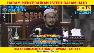 Ustaz Hanief - Haram Menceraikan Isteri Dalam Haid (Siri: 3)