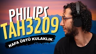 Hafif ve Rahat | Philips TAH3209 İncelemesi