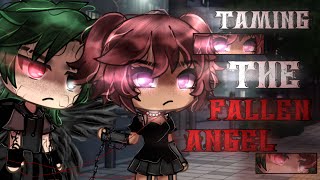 Taming The Fallen Angel || Gacha Life Mini Movie || GLMM