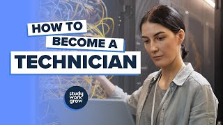 How to become a Technician