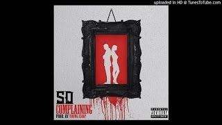 SD - Complaining [Stream Audio]