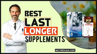 Best Last Longer Supplements to Increase Staying Power in Bed