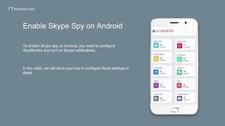 How to enable iKeyMonitor Skype Spy for Android?