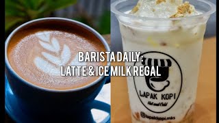 BARISTA DAILY: LATTE & ICE MILK REGAL