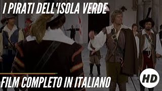 I pirati dell'isola verde | Azione | Avventura | HD | Film completo in Italiano