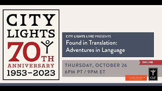 CITY LIGHTS @ 70: Found In Translation - Adventures in Language