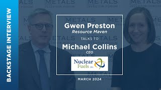 Michael Collins of Nuclear Fuels talks to Gwen Preston at Metals Investor Forum | March 2024