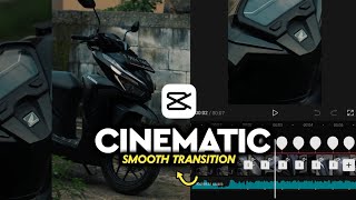 Cara Edit Cinematic Smooth Transition Di Capcut