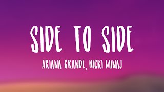 Side To Side - Ariana Grande, Nicki Minaj /Lyric Video/ 🎁