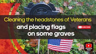 A collection of Veteran headstone cleaning videos and placing some flags.