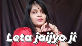 Leta Jaijo Re Dilda || Dance cover || Aakanksha Sharma || Rajasthani song // chorography by kashish