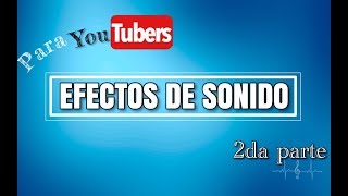 PACK EFECTOS DE SONIDO más  BUSCADOS 2da parte