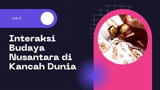 Interaksi Budaya Nusantara di Kancah Dunia