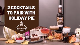 Snacks & Sips: 2 Cocktails to Pair with Holiday Pie!