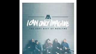 MercyMe - I can only imagine