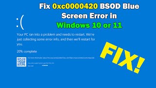 HOW TO Fix 0xc0000420 BSOD Blue Screen Error in Windows 10 or 11