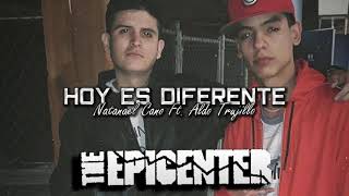 Hoy Es Diferente - Natanael Cano ft. Aldo Trujillo (En Vivo) Epicenter