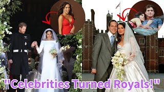 "Famous Celebrities Who Married Into Royalty | Stars Who Became Royals | The Royal Family