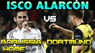 Isco Alarcon vs Borussia Dortmund HOME ( 02 - 04 - 2014 / 02/04/2014 - 02.04.2014 ) [HD]