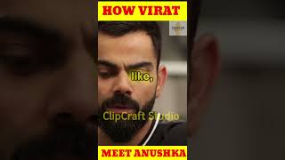 HOW VIRAT KOHLI MEET ANUSHKA SHARMA FOR THE FIRST TIME |