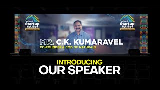 Witness the inspiring journey of Mr. CK Kumaravel, Co-Founder & CMD of Naturals