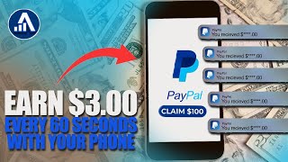 Earn $3.00 Every 60 Seconds With Your PHONE | Free PayPal Money 2024