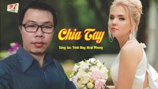 Chia tay -  vọng cổ - Sáng tác và trình bày: Hoài Phong