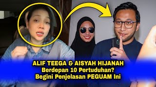 ALIF TEEGA & AISYAH HIJANAH Berdepan 10 Pertuduhan? Begini Penjelasan PEGUAM Ini