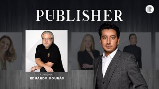 The Publisher EP 14 - Eduardo Mourão (Embaixador de Arquitetura)