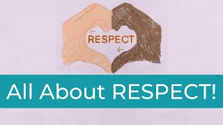 All About RESPECT - Song for Students and Kids