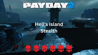 PAYDAY 2 - Custom Heist - Hell's Island Stealth DSOD