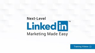 Next Level LinkedIn Marketing Training  - Introduction Video