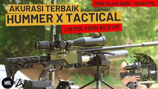 HUMMER X TACTICAL LARAS LW POLYGON GERMANY 60.5 cm | MAE SLUG 15.6 gr 1040 FPS AKURASI MENGERIKAN