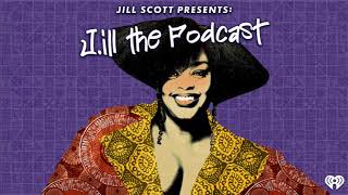 J.ill The Podcast Episode 7 | Our Value Is Not Defined by What We Produce