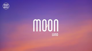 Lund - Moon (lyrics)